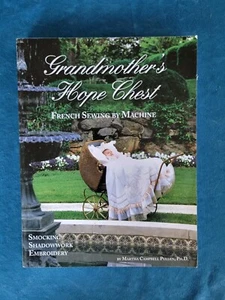 GRANDMOTHER'S HOPE CHEST  -  FRENCH SEWING BY MACHINE  ;  ISBN 1-878048-40-6 - Picture 1 of 2