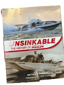 Unsinkbar: Die Geschichte des Boston Whalers (1. Auflage) von Plunkett, Matthew D. - Bild 1 von 5