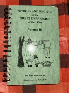 STORIES AND RECIPES OF THE GREAT DEPRESSION VOL III 1999-FIRST EDITION - Picture 1 of 8