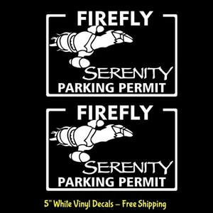 Firefly Serenity Parking Permit White 5" Vinyl Decal Car Truck Van Camper Window - Picture 1 of 5