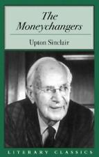 Upton Sinclair The Moneychangers (Paperback)