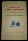 SHIPMASTER'S BUSINESS COMPANION by W C AUBREY REES-H/B D/W-1943-£3.25 UK POST