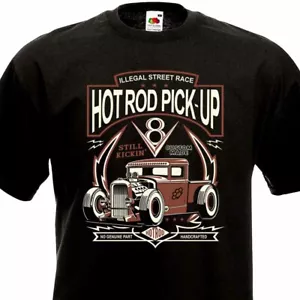 T-shirt HOT ROD PICK-UP V8 Ford 1934 Illegal Street Race Custom Made Kustom Car - Imagen 1 de 1