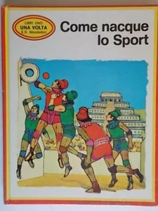 Come nacque lo sport Oram Sandie Mondadori una volta storia cartonato bambini - Foto 1 di 6