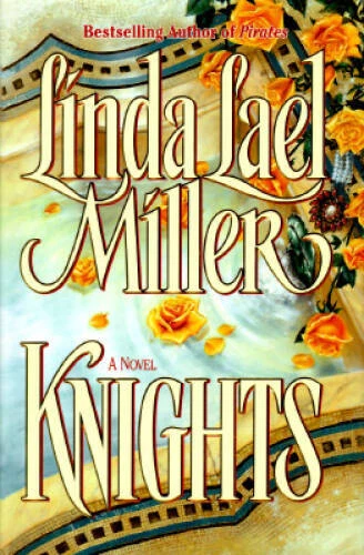 Knights - Hardcover By Miller, Linda Lael - GOOD - Image 1 of 1