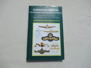 Buch: SUBMARINE INSIGNIA & SUBMARINE SERVICES OF THE WORLD, W M Thornton 155 Sei - Bild 1 von 6