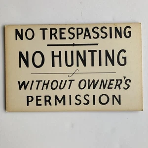 ONE Vintage Cardboard Hunting Warning Sign No Trespassing No Hunting - Picture 1 of 14