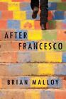 After Francesco GC English Malloy Brian Kensington Publishing Hardback