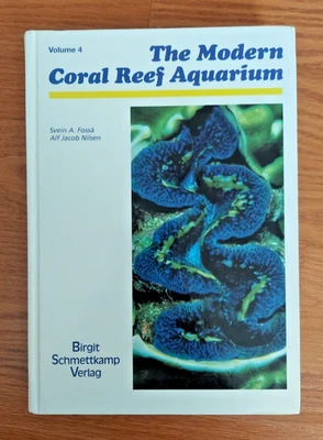 The Modern Coral Reef Aquarium Volume 4 by Svein A. Fossa, Alf Jacob Nilsen 2002 - Imagem 1 de 4