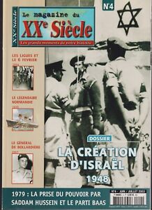 MAGAZINE DU XXe SIECLE N°04 CREATION ISRAEL / NORMANDIE / LES LIGUES / S HUSSEIN