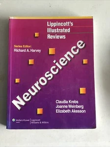Lippincott Illustrated Reviews Ser.: Neuroscience by Elizabeth J. Akesson,... - Picture 1 of 2