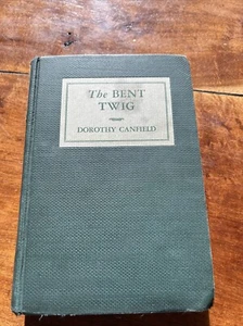 VINTAGE THE BENT TWIG by DOROTHY CANFIELD 1915 - Picture 1 of 6