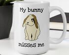 Cute Lop Rabbit Mug My Bunny Misses Me Gift For Rabbit Mom Gift For Rabbit Dad