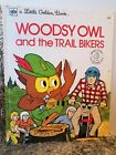 Woodsy Owl And The Trail Bikers.1974 First Print.Hardcover.Golden Library