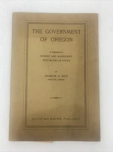 Vtg. 1926 The Government of Oregon HISTORY Booklet Charles A Rice Allyn/Bacon - Picture 1 of 10