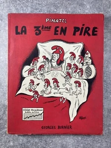 LA 3E EN PIRE. PINATEL. 1957. KARIKATUREN. SATIRE. - Bild 1 von 16