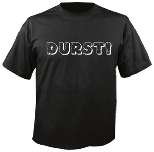 Durst! - Fun - T-Shirt - Bild 1 von 1