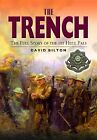 The Trench - The Full Story of the 1st Hull Pals, Bilton, David, Used; Good Book
