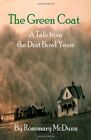 The Green Coat: A Tale from the Dust Bowl Years,Rosemary McDunn
