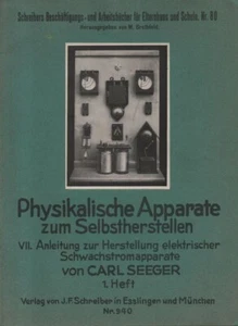 Anleitung zur Herstellung elektrischer Schwachstromapparate. 1.  Schreiber, 1929 - Bild 1 von 1