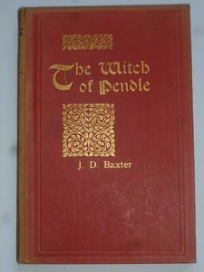 J D Baxter - DIE HEXE VON PENDLE (1909) - Edmund Spenser; Theaterstück - Bild 1 von 11