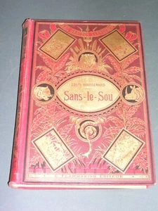 Cartonnage polychrome L. Boussenard Sans-Le-Sou 1897 Les Grandes Aventures - Picture 1 of 7
