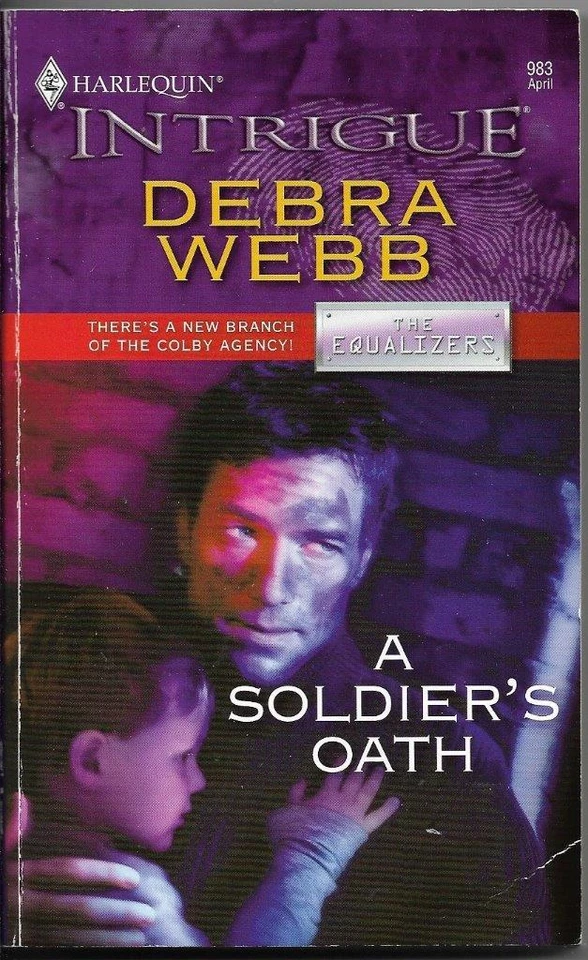A Soldier's Oath by Debra Webb.  Harlequin Intrigue #983 (2007) - Image 1 of 1
