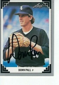 DONN PALL SIGNED 1991 LEAF #468 - CHICAGO WHITE SOX - Picture 1 of 1