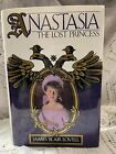 Anastasia : The Lost Princess by James B. Lovell (1991, Hardcover)