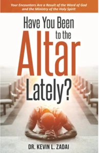 Have You Been to the Altar Lately?: Your Encounters Are a Result of the - LNEW - Imagen 1 de 1