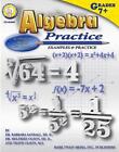 Algebra Practice Book, Grades 7 - 12: Examples and Practice by Barbara R. Sandal