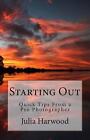 Starting Out By Julia Kay Harwood (English) Paperback Book