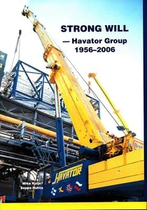 Mika Kulju, Seppo Huhta / Strong Will Havator Group 1956-2006 1. Auflage - Bild 1 von 1