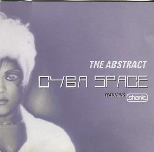 CYBA SPACE  feat. SHANIE - THE ABSTRACT - CD - Drum 'n' Bass  - selten ! - Bild 1 von 3