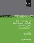 ICE Manual of Health and Safety in Construction by Ciaran McAleenan Hardcover Bo