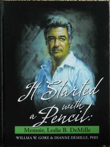 SIGNED It Started with a Pencil by DeMille, Leslie B.; Gore, Willma Willis; DeM - Picture 1 of 1