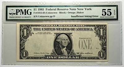 1985 $1 Federal Reserve Note New York Fr#1913-B PMG AU 55 EPQ Insufficient Ink - Image 1 of 3