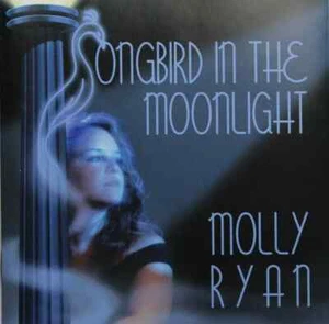 MOLLY RYAN SONGBIRD IN THE MOONLIGHT CD SEALED - Picture 1 of 2