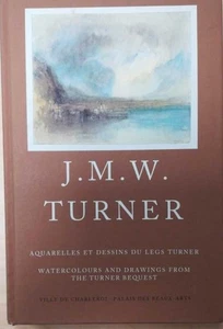 J.M.W.Turner 1775-1851-- Aquarelles et dessins du legs Turner | Très bon état - Bild 1 von 3