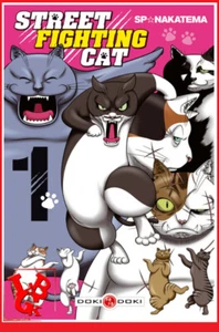STREET FIGHTING CAT 1 /4 T01 Juillet 2017 Manga Shonen Doki-Doki VF # NEUF # - Picture 1 of 2