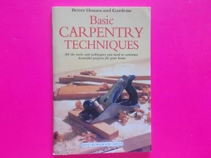 BASIC CARPENTRY TECHNIQUES by BETTER HOMES AND GARDENS **LIKE NEW **FREE POSTAGE - Picture 1 of 6