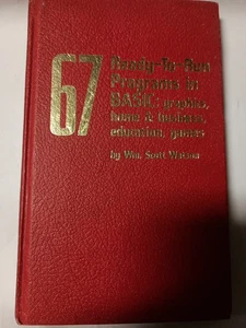 67 Ready-To-Run Programs in BASIC graphics home business education games 1981 T7 - Foto 1 di 1