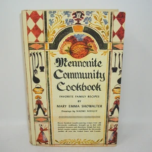 Mennonite Community Cookbook Favorite Family Recipes by Mary Emma Showalter HB - Picture 1 of 15