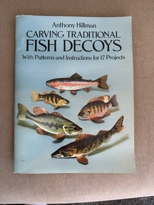Carving Traditional Fish Decoys: With Patterns Instructions for 17 Projects Vtg - Imagen 1 de 6