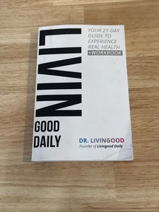 Livingood Daily: Ihr 21-tägiger Leitfaden für echte Gesundheit - Taschenbuch - GUT - Bild 1 von 2