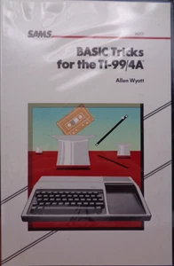 TI-99/4A -- BASIC TRICKS FOR THE TI-99/4A (SAMS) - Bild 1 von 10