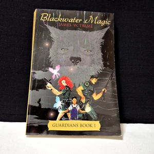 Blackwater Magic Guardians Book 1 James W Treme Autographed Signed Inscription - Picture 1 of 4