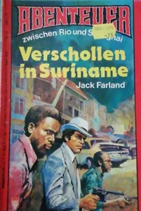 Avventura tra Rio e Shanghai n.16: Scomparsi in Suriname/Jack Farland - Foto 1 di 12