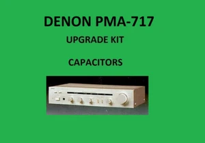 Stereo Amplifier DENON PMA-717 Repair KIT - all capacitors - Picture 1 of 16