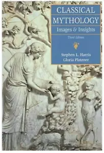 Classical Mythology : Images and Insights by Gloria Platzner 3RD EDITION - Imagen 1 de 1